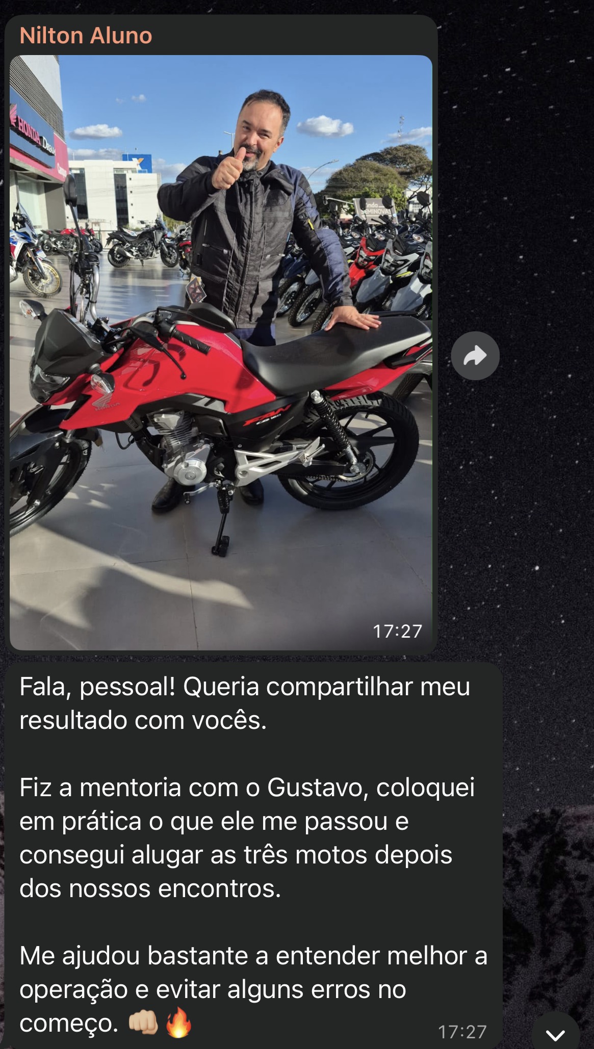 Aluno relatando que alugou a primeira moto em pouco mais de uma semana seguindo o método